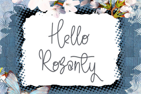 Hello Rosanty: A Delicate Script Font for Elegant Branding