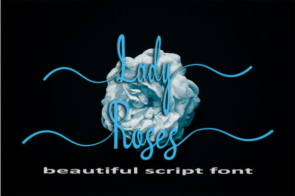 Lady Roses: The Elegant Script Typeface for Modern Editorial Design